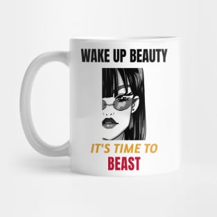 Wake Up Beauty, It's Time to Beast Mug